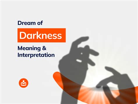 Dreaming of Darkness: The Psychological Interpretation