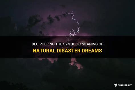 Dreaming of Natural Disasters: Deciphering the Symbolic Meanings