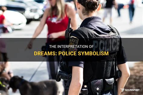 Dreaming of the Police: Symbolism and Interpretations