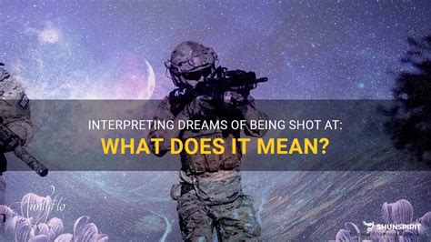 Dreams of Being Shot: A Deeper Exploration