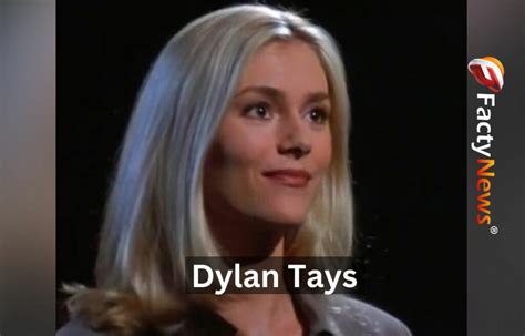 Dylan Tays Bio Age: Who Is She?