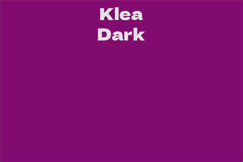 Early Beginnings and Background of Klea Dark