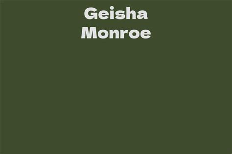 Early Life Journey of Geisha Monroe