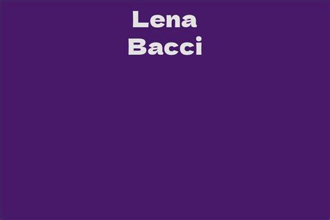 Early Life and Background of Lena Bacci