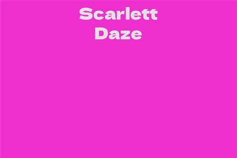 Early Years and Childhood of Scarlett Daze