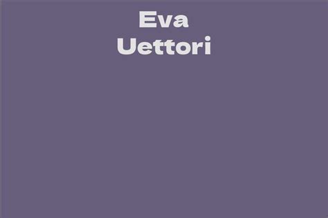 Early Years and Professional Journey of Eva Uettori