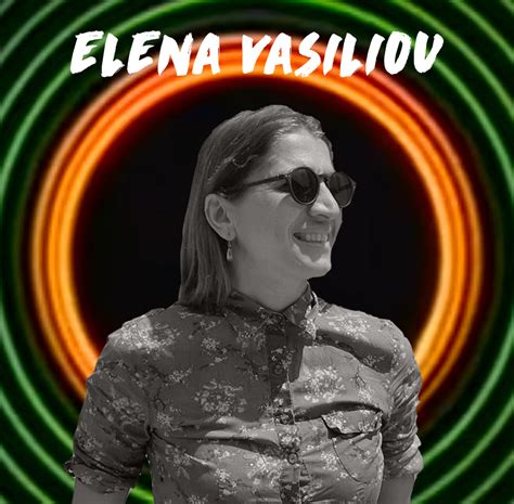 Elena Vasiliou: A Brief Overview