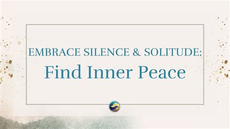 Embracing the Silence: Finding Serenity in Solitude