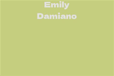 Emily Damiano: Early Life and Background