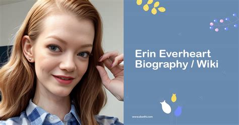 Erin Everheart: An Insight into Her Life