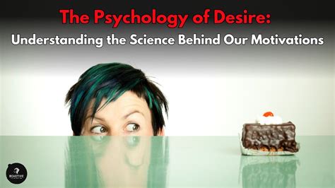 Examining the psychological motivations fueling our desires