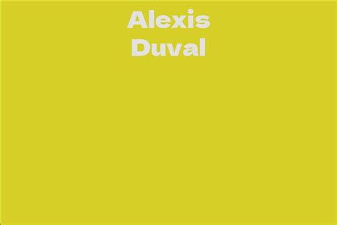 Exploring Alexis Duval's Physical Appearance