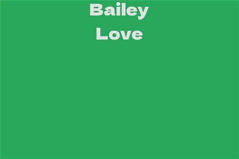 Exploring Bailey Love's Financial Status and Income