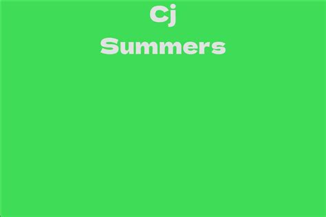 Exploring CJ Summers' Career in Entertainment Industry