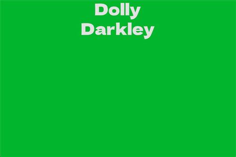 Exploring Dolly Darkley's Financial Assets