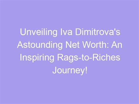 Exploring Evita Dimitrova's Wealth