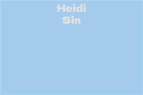 Exploring Heidi Sin's Personal Life