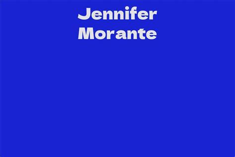 Exploring Jennifer Morante's Personal Life