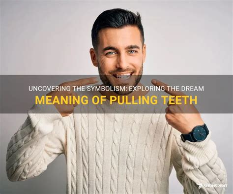 Exploring Teeth-Pulling Dreams in the Context of Personal Relationships