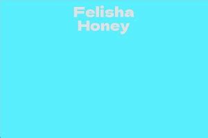 Exploring the Accomplishments of Felisha Honey