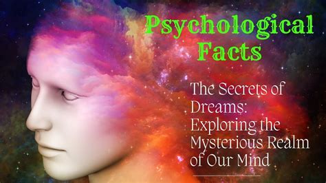 Exploring the Depths of the Unconscious Mind: Unlocking the Secrets of Dream Analysis