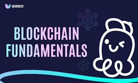 Exploring the Fundamentals of Blockchain Technology