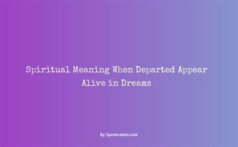 Exploring the Phenomenon of Visiting the Departed in the Realm of Dreams