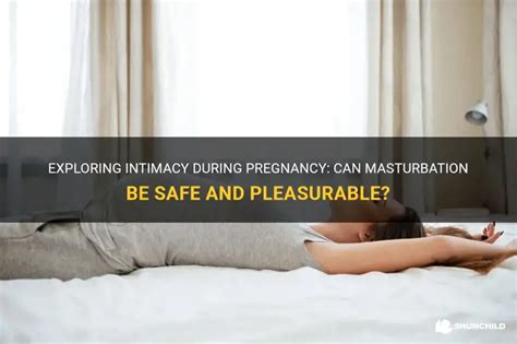 Exploring the Pleasurable Aspect of Pregnancy: Fantasies of Intimacy