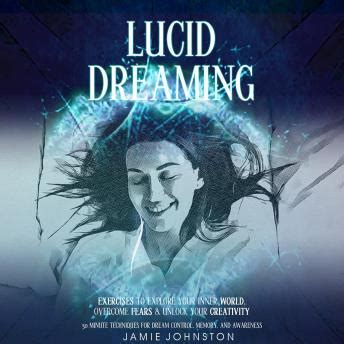 Exploring the Powerful Influence of Lucid Dreaming on Overcoming the Fear of Mortality