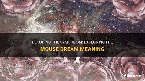 Exploring the Significance of Mice in Decoding Dream Meanings