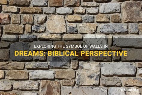 Exploring the Significance of Walls in Dreams