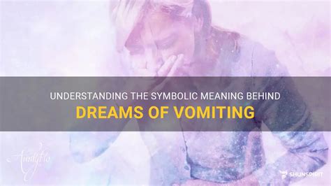 Exploring the Symbolism behind Dreams of Sister Vomiting