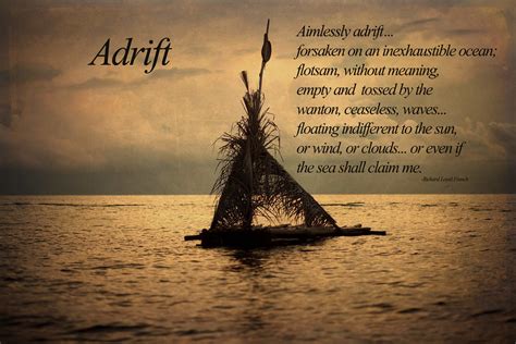 Feeling Adrift or Forsaken