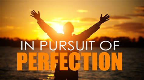 Figure: In pursuit of perfection