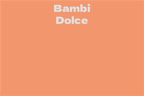 Financial Status of Bambi Dolce