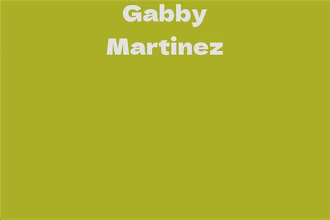 Gabby Martinez's Net Worth and Career