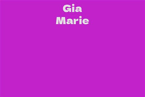 Gia Marie Net Worth: Success Story