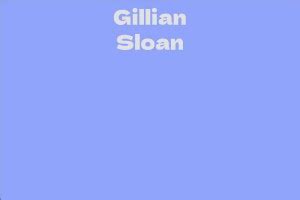 Gillian Sloan's Net Worth Status