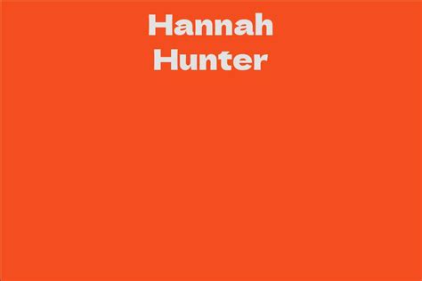 Hannah Hunter Net Worth