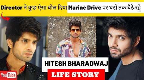 Hitesh Bharadwaj Biography and Early Life