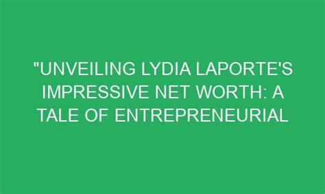 How Wealthy is Lydia A Rufina: Assessing Her Success