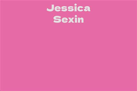 Insight into Jessica Sexin's Wealth