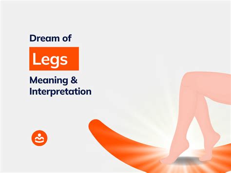 Interpretations of Dreaming about the Left Leg