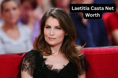 Laetitia Casta's Journey to Fame