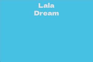 Lala Dream Net Worth and Future Plans