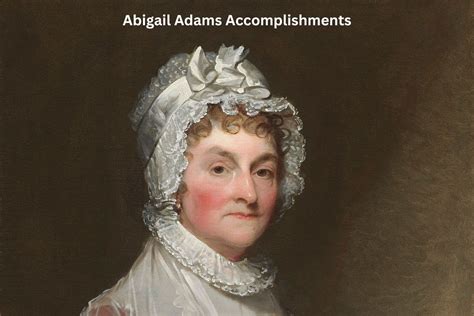 Legacy and Contributions of Abigal Adams