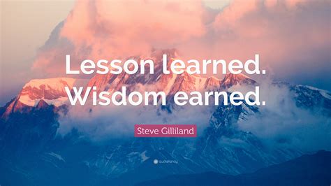 Lessons Learned and Wisdom Shared