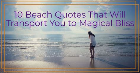 Let these Quotes Transport You to Sunny Destinations