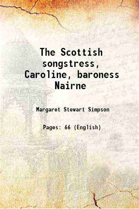 Life Story of the Scottish Songstress