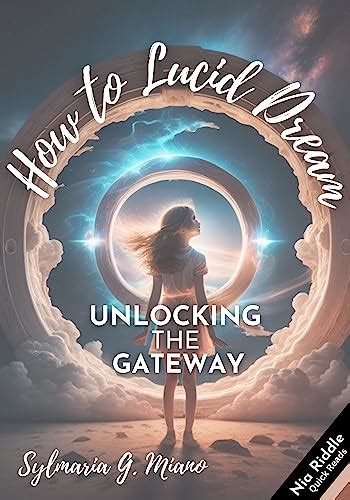 Lucid Dreaming: Unlocking the Gateway to Fulfilling Your Romantic Desires